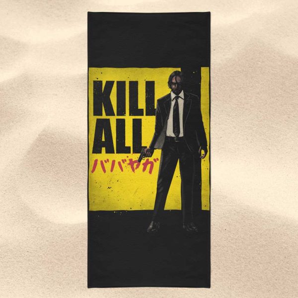 Kill All - Towel Fashion